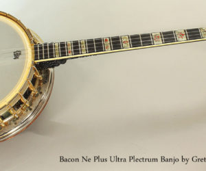 NO LONGER AVAILABLE‼️ 1940s Bacon Ne Plus Ultra Plectrum Banjo by Gretsch