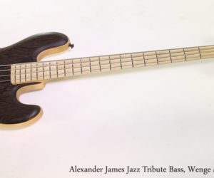 ❌ SOLD ❌ Alexander James Jazz Tribute Bass, Wenge and Maple, 2013