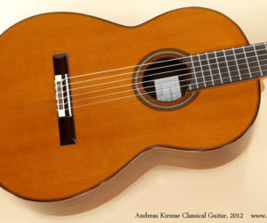 2012 Andreas Kirmse Classical Guitar (consignment)  SOLD