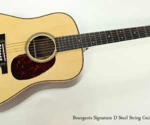 ❌ SOLD ❌  2007 Bourgeois Signature D Steel String Guitar