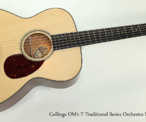 ❌ SOLD ❌ 2017 Collings OM1-T Traditional Series Orchestra Model Acoustic Guitar