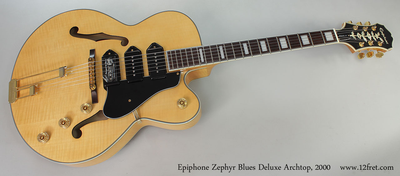 2000 Epiphone Zephyr Blues Deluxe Archtop