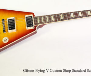 ❌ SOLD ❌  2016 Gibson Flying V Custom Shop Standard Sunburst