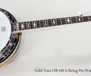 Gold Tone OB-150 5-String Pre-War Style Banjo