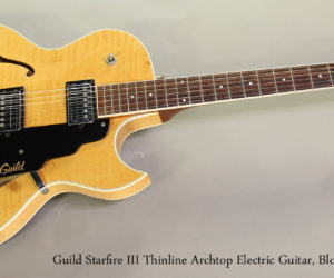 ❌SOLD❌ 2000 Guild Starfire III Thinline Archtop Electric Guitar, Blonde