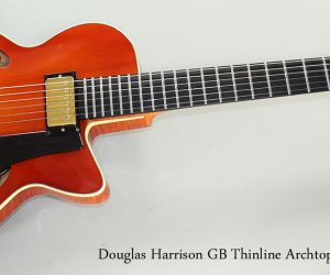 ❌SOLD❌ 2007 Douglas Harrison GB Thinline Archtop Guitar