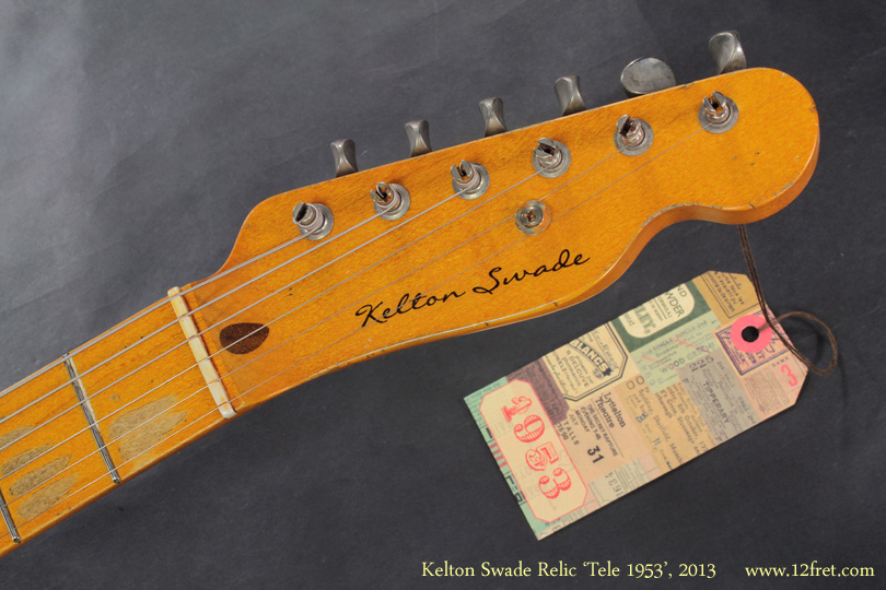 Here's a very, very cool 2013 Kelton Swade Relic Tele 1953.   Kelton Swade's guitars have become popular with top artists who need the tone and vibe of a genuine early instrument, but don't want to risk the real thing on the road.   Artists using these instruments include Keith Urban, Johnny Hiland, and Vince Gill. 

Picking one up and actually playing it will tell you why.   It's an outstanding instrument, well made and vibrant.