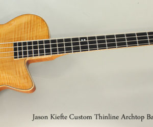 NO LONGER AVAILABLE!!! 2016 Jason Kiefte Custom Thinline Archtop Bass Guitar