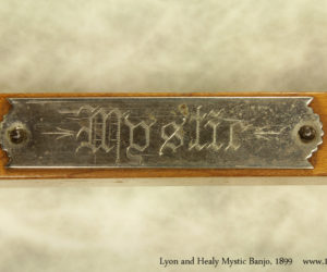 1899 Lyon - Healy Mystic Banjo (consignment)  SOLD