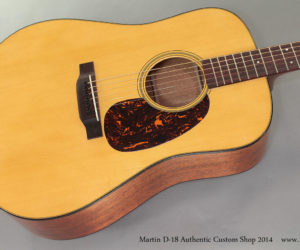 2014 Martin D-18 Authentic (consignment)  SOLD