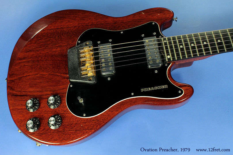 Here's an Ovation Preacher from 1979 in excellent condition.

Ovation is mostly known for its breakthrough bowl-back acoustics, which became very popular on many stages.   However, they did make a number of interesting solidbody electric guitars, including the Preacher.

Built between 1975 and 1981, the Preacher features a double-cutaway mahogany slab body and stereo/mono wiring.