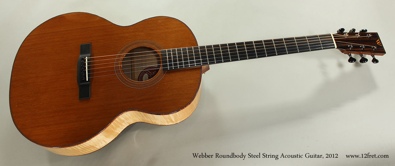 2012 Webber Roundbody Steel String Acoustic Guitar www.12fret