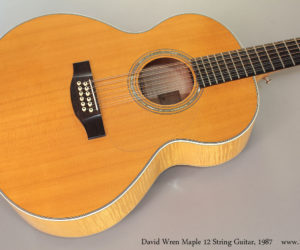 1987 David Wren Maple 12 String Guitar  SOLD