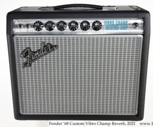 Fender '68 Custom Vibro Champ Reverb, 2021